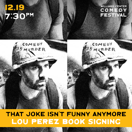 That Joke Isn’t Funny Anymore : Lou Perez Book Signing at Williams Center – Soldato Lounge – Rutherford – Rutherford, NJ