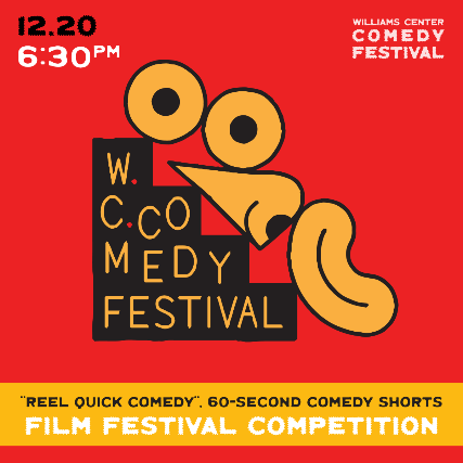 “Reel Quick Comedy” 60 Second Comedy Short Film Festival Competition at Williams Center – Cinema Underground – Rutherford – Rutherford, NJ