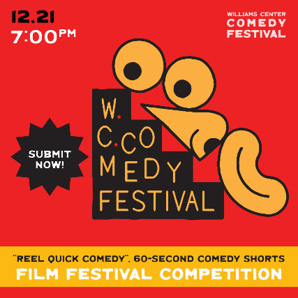 “Reel Quick Comedy” 60 Second Comedy Short Film Festival Competition at Williams Center – Cinema Underground – Rutherford – Rutherford, NJ