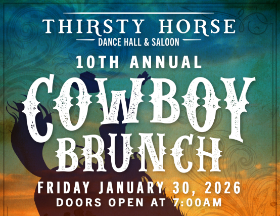 Thirsty Horse Saloon – 10th Annual Cowboy Brunch! at Thirsty Horse Saloon – San Antonio, TX