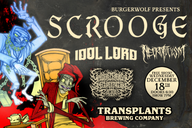 FREE SHOW: A Metal Xmas Featuring Scrooge, Idol Lord, Necroticism & YCRF at Transplants Brewing Company – Palmdale, CA