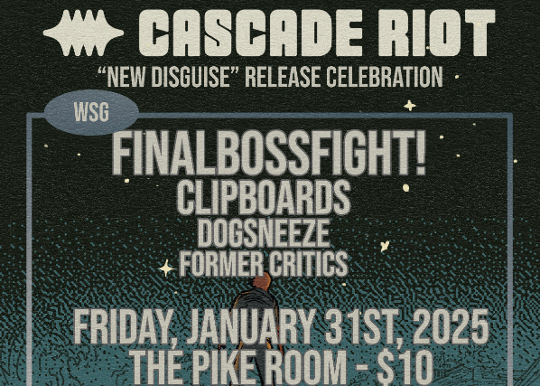 Cascade Riot “New Disguise” Release Celebration! at Pike Room @ The Crofoot – Pontiac, MI