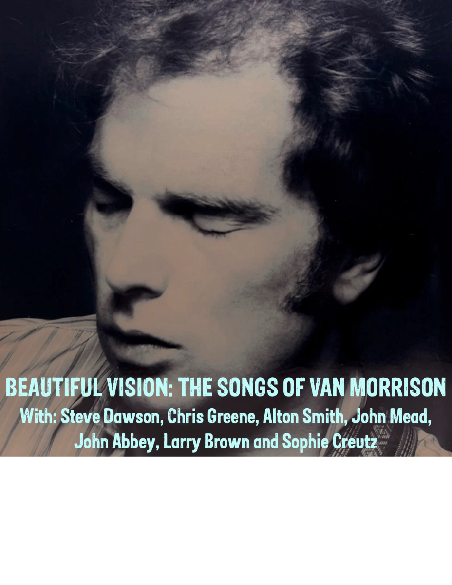 Beautiful Vision: The Songs of Van Morrison