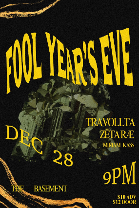 Travollta “Fool Year’s Eve” Party featuring: Zëta Ræ and Miriam Kass at The Basement – Nashville, TN