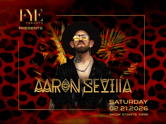 FYE Ultraclub Presents Aaron Sevilla at FYE Ultra Club – Toronto, ON