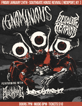 Desolate Remains EP Release with Ignominious, Bulwarg, Badman at The Southgate House Revival – Revival Room – Newport, KY