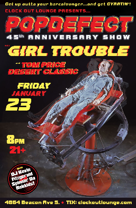 Image of Clock-Out Lounge Presents: POPDEFECT (45th Anniversary show) w/ Girl Trouble, Aaiiee Image of Clock-Out Lounge Presents: POPDEFECT (45th Anniversary show) w/ Girl Trouble, Aaiiee
