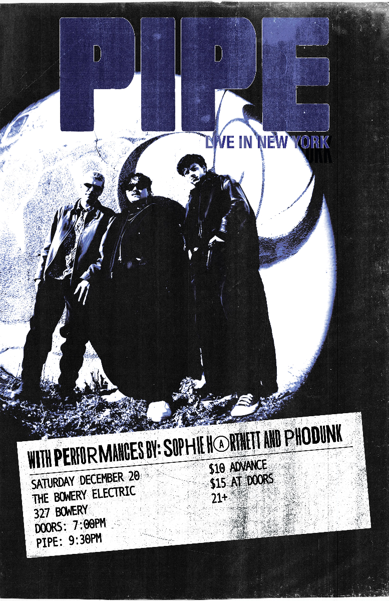 PIPE | Sophie Hartnett | Phodunk