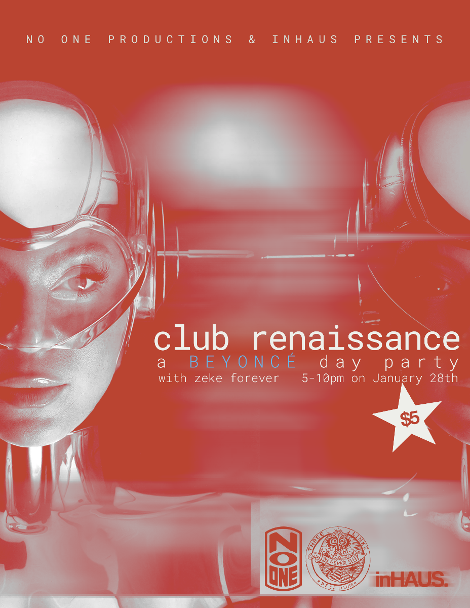 No One Productions & Inhaus Presents: Club Renaissance! A Beyoncé Day Party