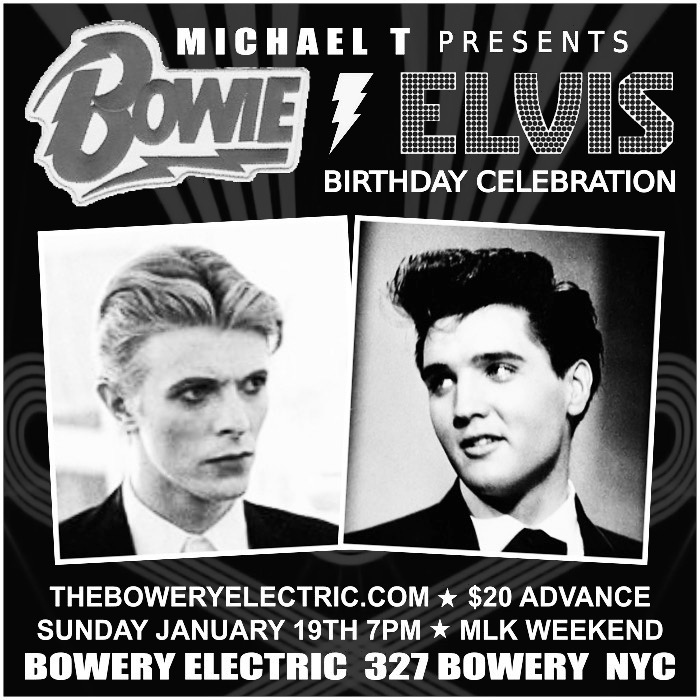 Michael T Presents Bowie-Elvis Birthday Celebration with the Vanities plus 30+ Special Guests Sammy James Jr. (Moonie Suzuki), Dion Lunadon (D4/x-A Place to Bury Strangers), Steve Conte, more!