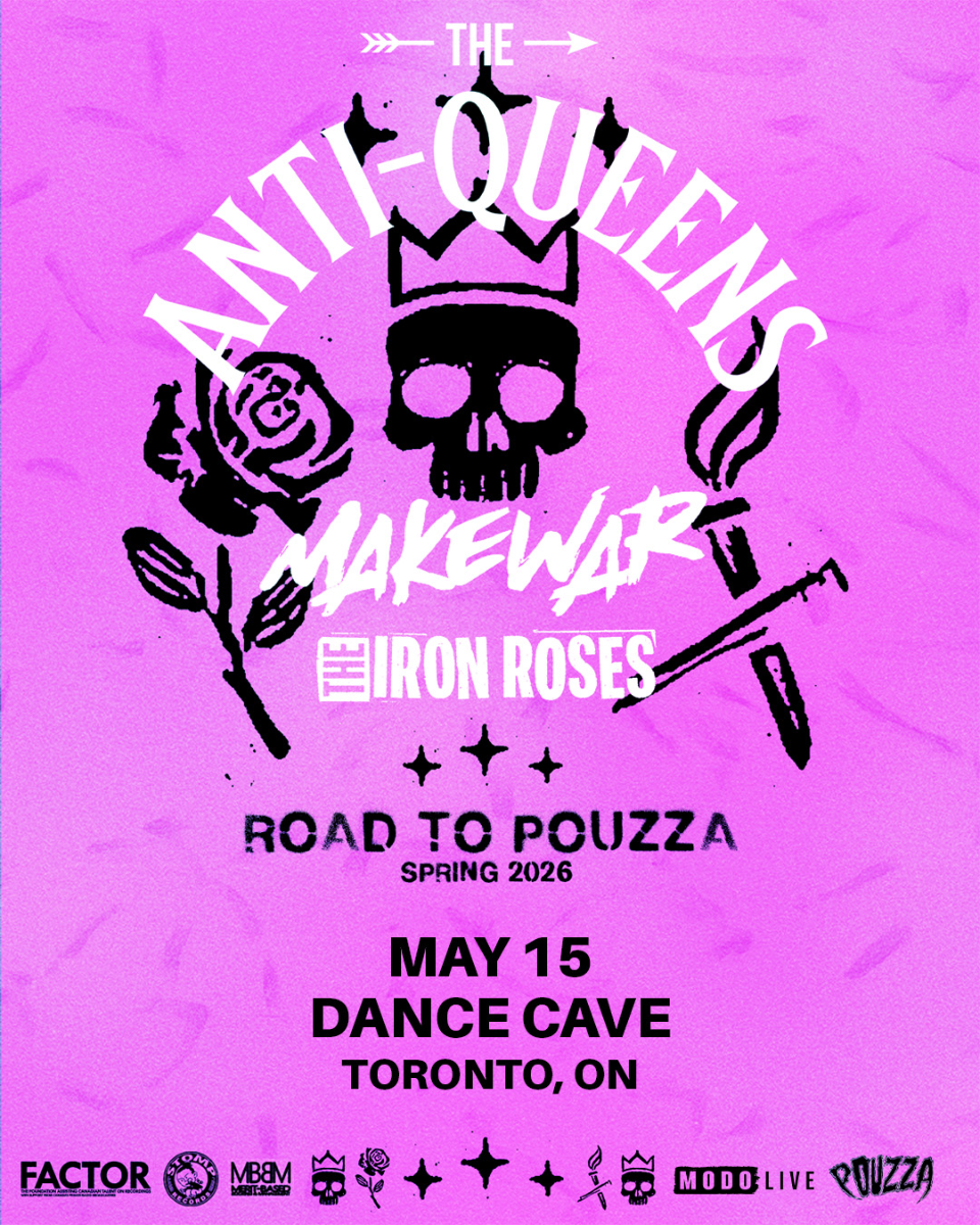 The Anti-Queens: Road to Pouzza with Make War & Iron Roses