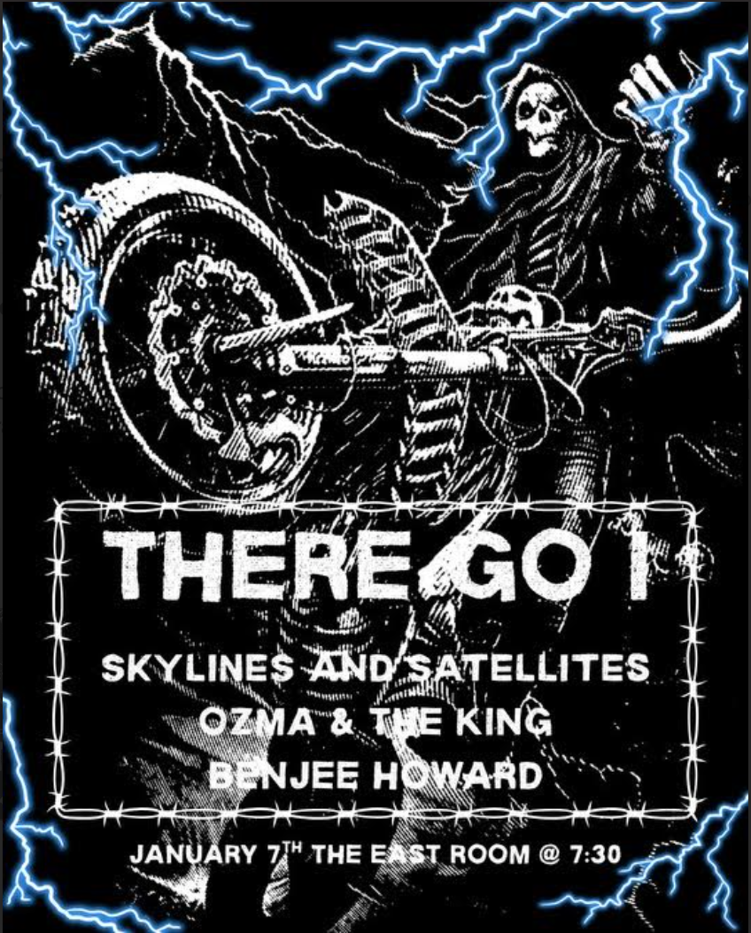 There Go I / Skylines and Satellites / Ozma & the King / Benjee Howard