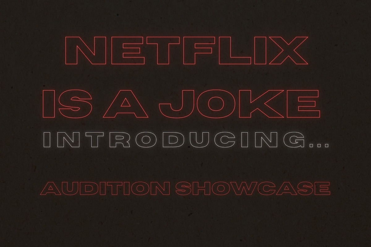 Netflix Is A Joke: Introducing...Audition Showcase
