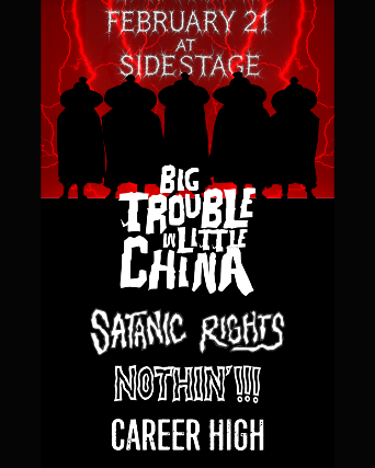 Big Trouble In Little China | Satanic Rights | Nothin!!! | Career High