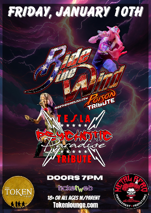 Poison Tribute – Ride The Wind, Tesla Tribute – Psychotic Paradise at The Token Lounge – Westland, MI