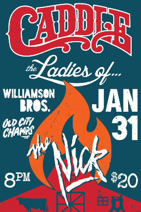 At The Nick 1 Night Only! CADDLE, The Ladies Of, Williamson Brothers & Old City Champs at The Nick – Birmingham, AL