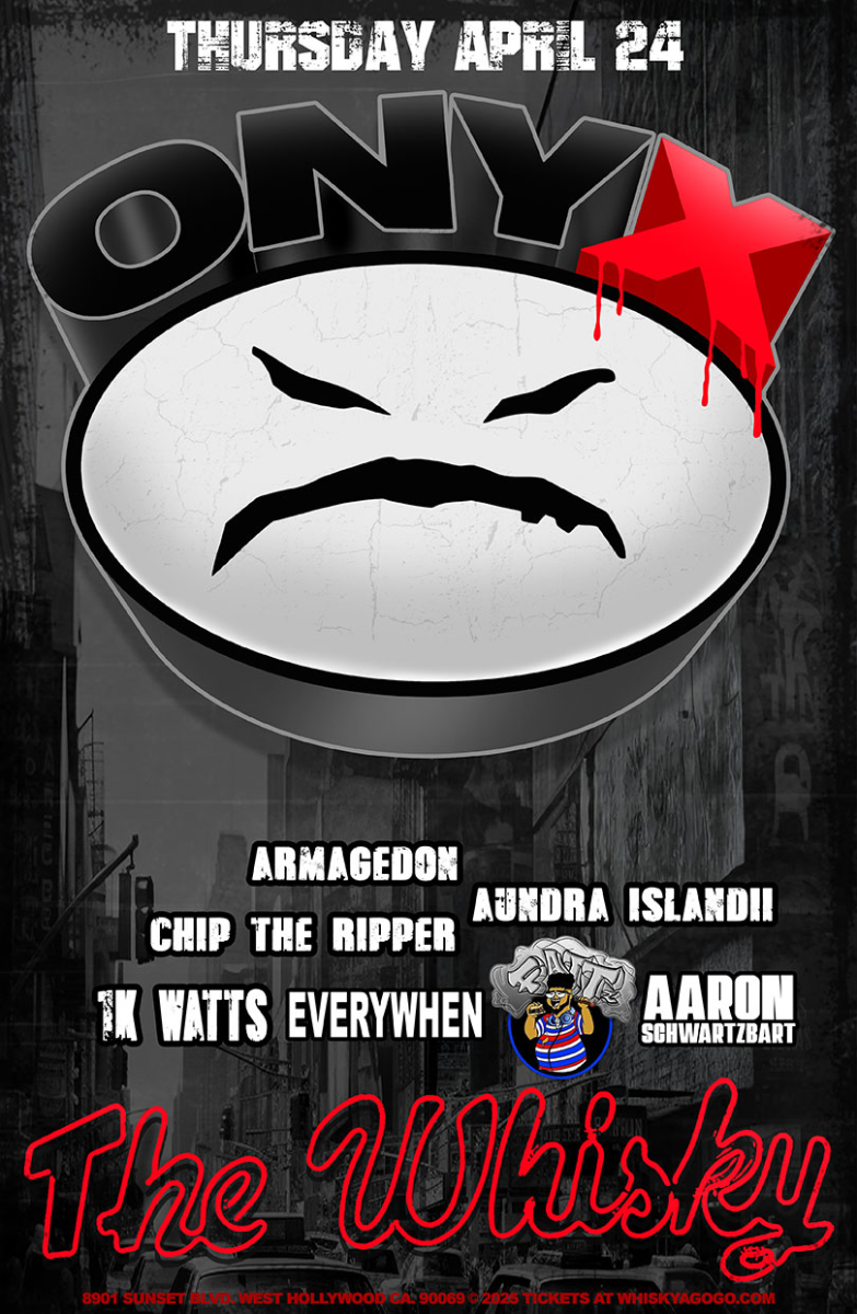 Onyx, Armagedon, Aundra Islandii , 1KWatts, Everywhen, ItzYahBoyFattzBabyy, Aaron Schwartzbart