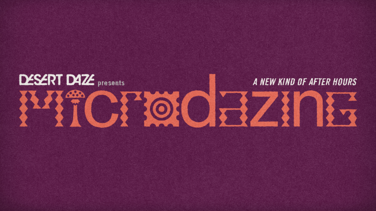 Desert Daze presents MICRODAZING🧪a new kind of after hours