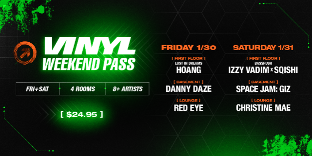 image of Vinyl Weekend Pass 1/30 - 1/31 (4 Rooms, 8+ Artists) image of Vinyl Weekend Pass 1/30 - 1/31 (4 Rooms, 8+ Artists)