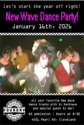 New Wave Dance Party at The Foundry – Cleveland, OH