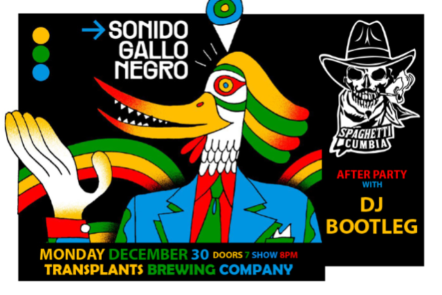 Psychedelic Cumbia Night with Sonido Gallo Negro & Spaghetti Cumbia with DJ Bootleg Afterparty at Transplants Brewing Company – Palmdale, CA