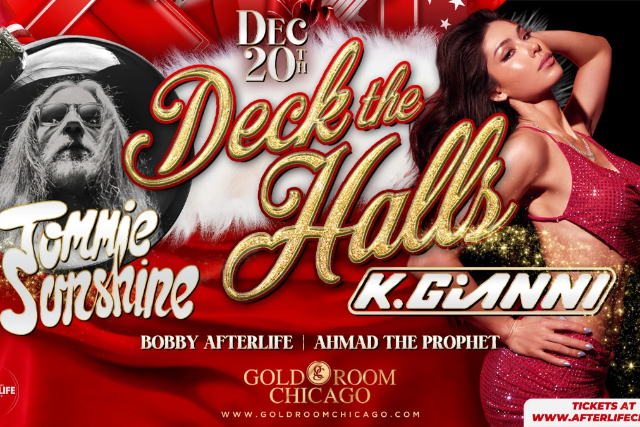 Deck The Halls 8 W/ Tommie Sunshine, K Gianni & More at The Gold Room Chicago – Stone Park, IL