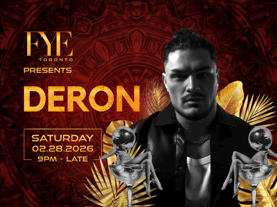 FYE Ultraclub Presents: Deron at FYE Ultra Club – Toronto, Canada