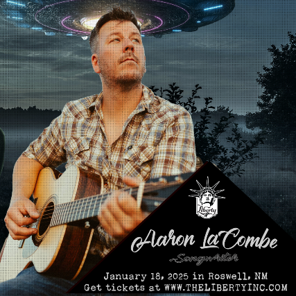 AARON LACOMBE at The Liberty – Roswell, NM