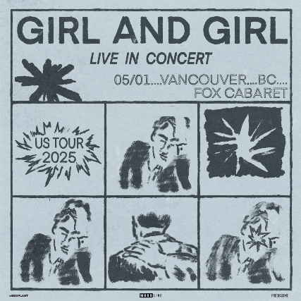 Girl and Girl with Special Guests at The Fox Cabaret – Vancouver, BC