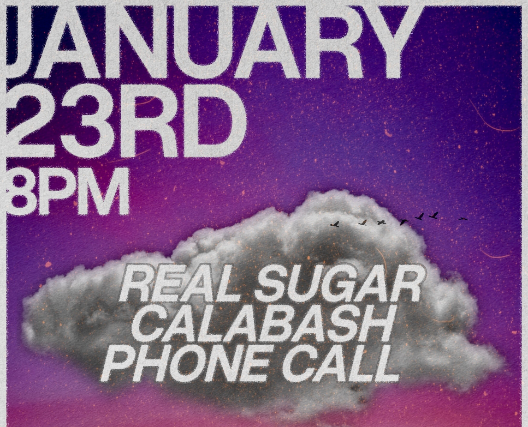 Real Sugar, Calabash, Phone Call