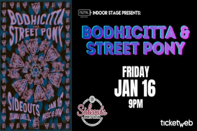 Bodhicitta w/ Street Pony at Sideouts Sports Tavern – Island Lake, IL