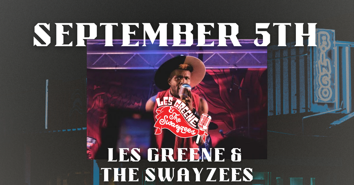 Saranac Presents: Les Greene & The Swayzees