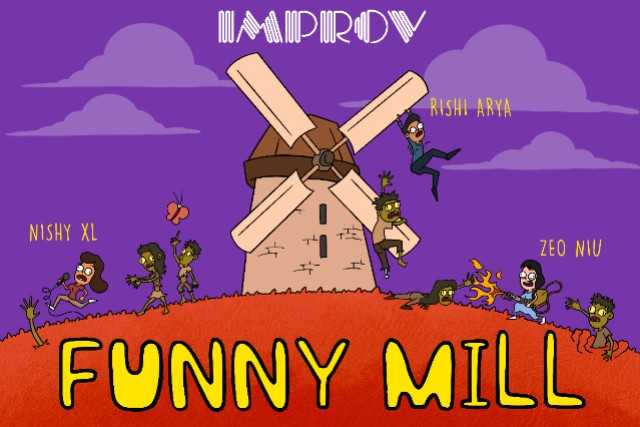Funny Mill ft. Rishi Arya, Zeo Niu, Bruce Gray, Eddie Della Siepe, Nick Durvasula, Bobby Booker, Barry Montoya, Misha Perez, Ashley Wolff, Chuck Friedman   & more TBA