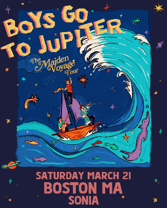 Boys Go To Jupiter, Paper Lady at Sonia – Cambridge, MA