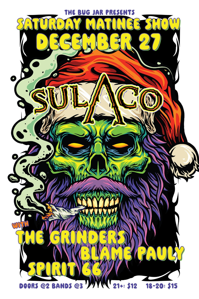 MATINEE w/ SULACO / THE GRINDERS / BLAME PAULY / SPIRIT 66