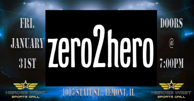 Zero2Hero at Heroes West Lemont – Lemont, IL