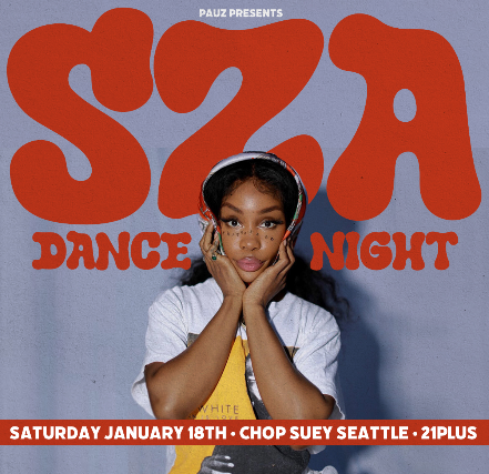 SZA Dance Night at Chop Suey – Seattle, WA