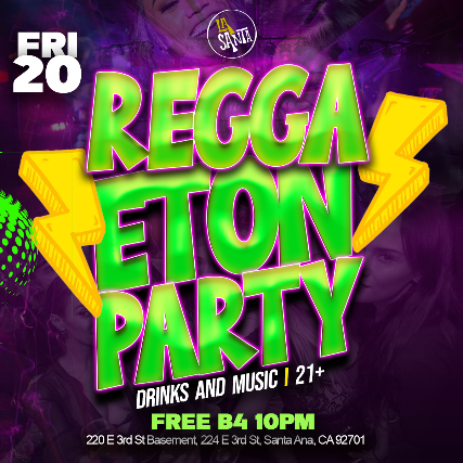 Reggaeton Party at La Santa – Santa Ana, CA