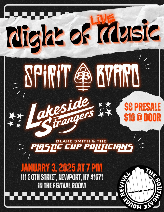 Spirit Board, Lakeside Strangers , Blake Smith and the Plastic Cup Politicians at The Southgate House Revival – Revival Room – Newport, KY