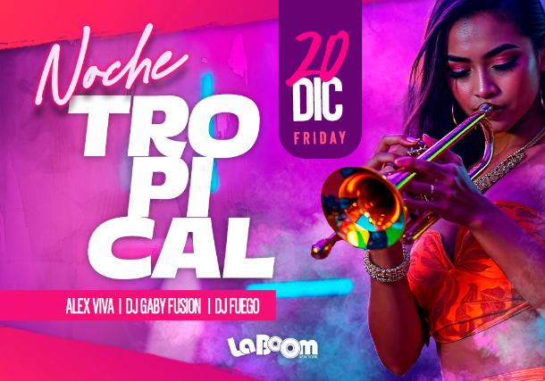 NOCHE TROPICAL @LaBoomNY at La Boom – Woodside, NY