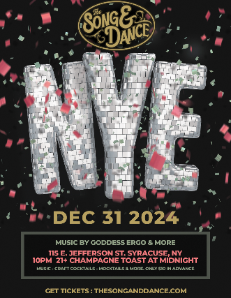 The Song & Dance’s NYE Party at The Song & Dance – Syracuse, NY