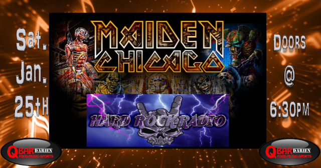 Maiden Chicago w/ Hard Rock Radio at Q Bar Darien – Darien, IL