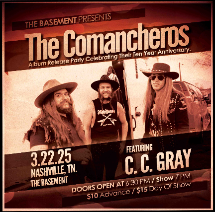 The Comancheros, C.C. Gray at The Basement – Nashville, TN