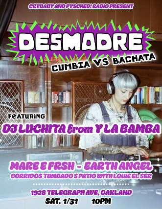 Image of DESMADRE: Cumbia vs. Bachata Ed. w/ DJ Luchita (Y La Bamba) + Mare E. Fresh + Earth Angel Image of DESMADRE: Cumbia vs. Bachata Ed. w/ DJ Luchita (Y La Bamba) + Mare E. Fresh + Earth Angel
