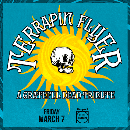 Grateful Dead Tribute: Terrapin Flyer at Impact Fuel Room – Libertyville, IL