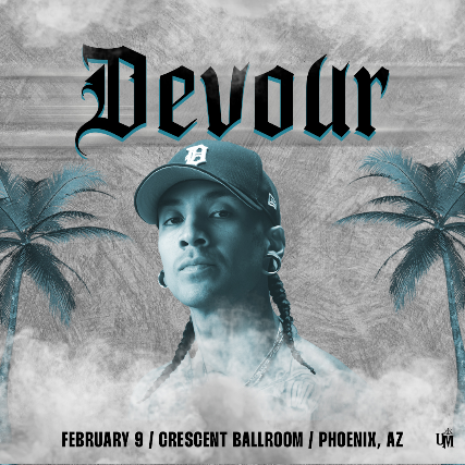 DEVOUR at Crescent Ballroom – Phoenix, AZ