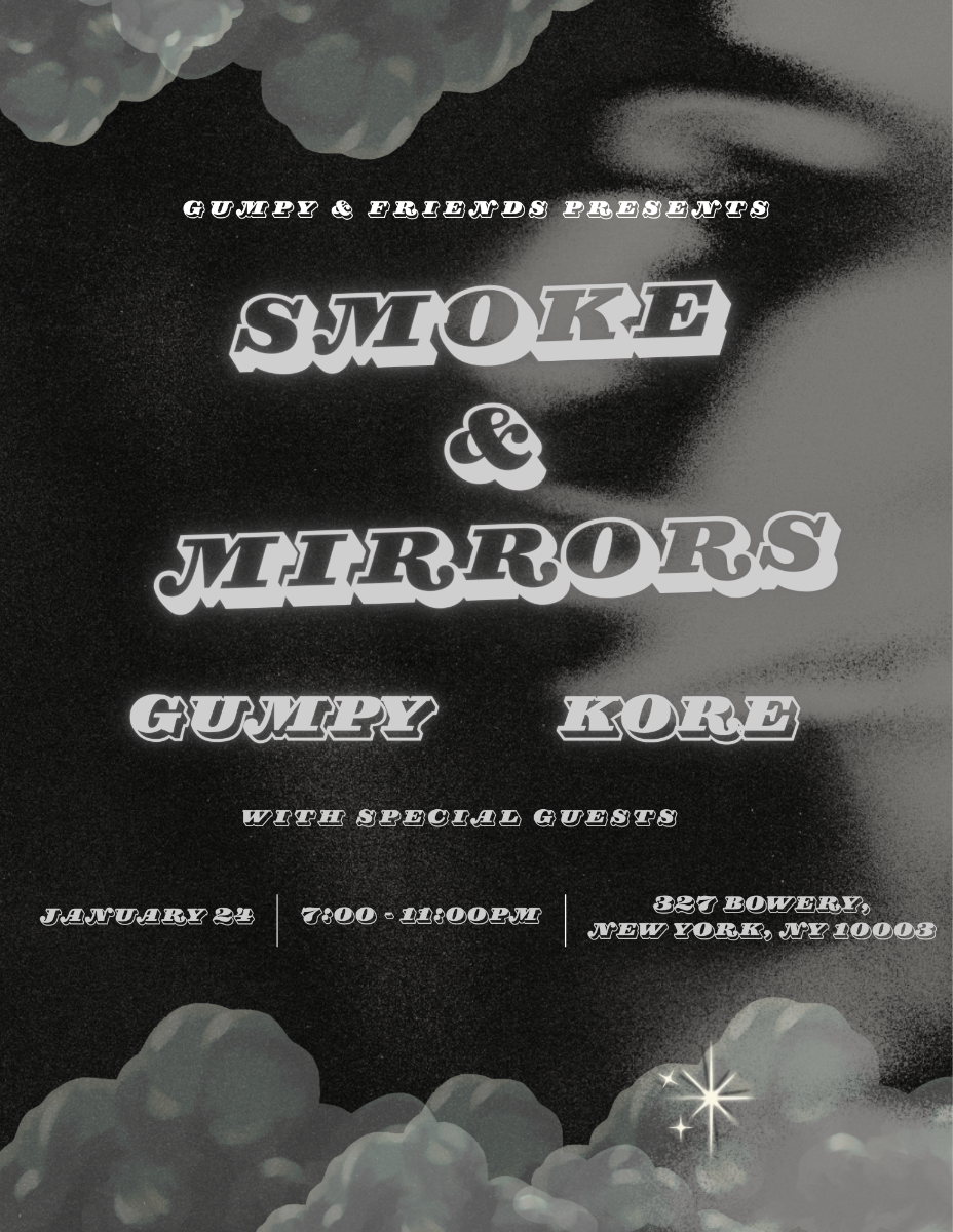 Smoke & Mirrors Showcase feat. Gumpy & K0re - Bowery Palace