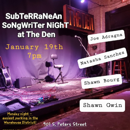 image of SubTeRRaNeAn SoNgWriTer NiGhT w/ Joe Adragna, Natasha Sanchez, Shawn Bourg & Shawn Gwin image of SubTeRRaNeAn SoNgWriTer NiGhT w/ Joe Adragna, Natasha Sanchez, Shawn Bourg & Shawn Gwin