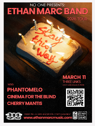 Ethan Marc Band, Phantomelo, Cinema for the Blind, Cherry Mantis at Three Links Deep Ellum – Dallas, TX