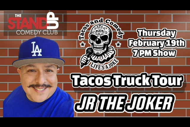 Tacos Truck Tour at The Stand Up Comedy Club – Bellflower, CA